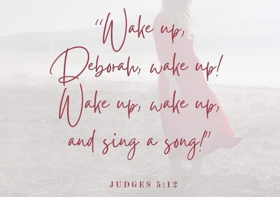 Deborah’s Awaken!